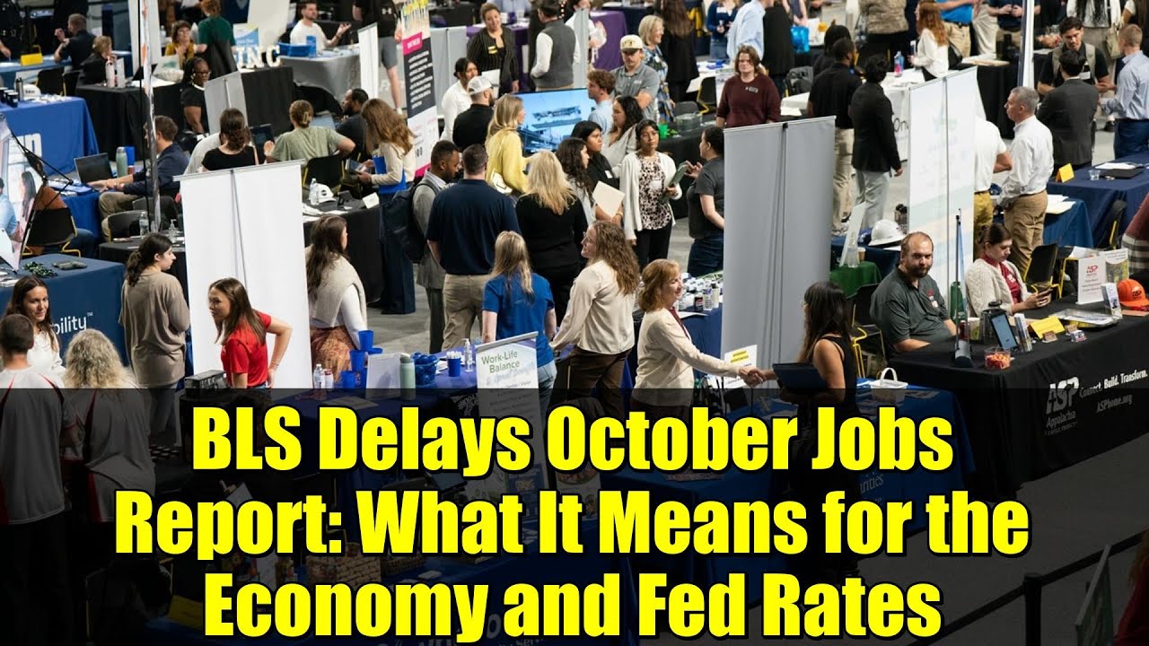 BLS Delays October Jobs Report: What It Means for the Economy and Fed Rates