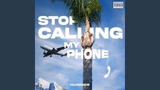 Download lagu Stop Calling My Phone