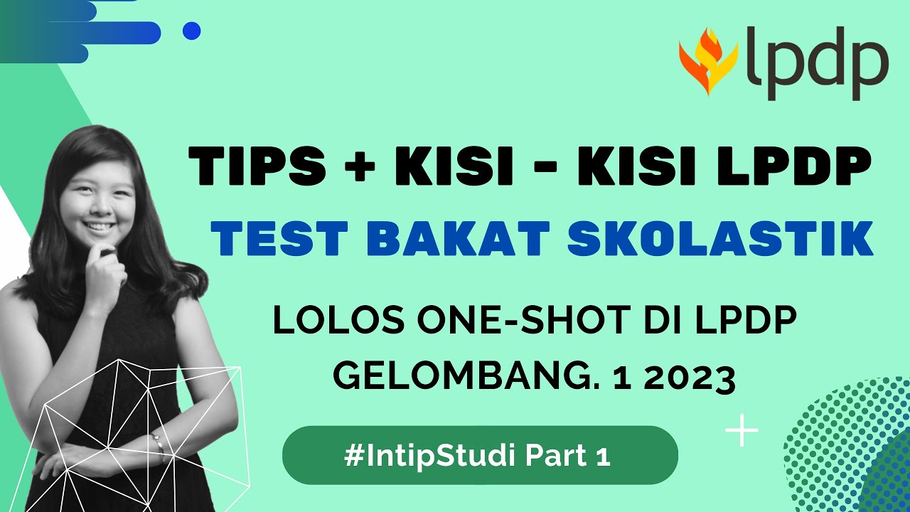 tips-lolos-tes-bakat-skolastik-lpdp-2023-gel-1-2023-one-shot-part-1