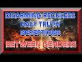 DISARMING RECKLESS HALF TRUTH DECEPTION BETWEEN GENDERS