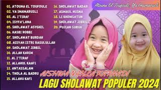 Sholawat Terbaru 2024 || Aishwa Nahla Karnadi - Atouna El Toufoule | Ya Imamarusli ||