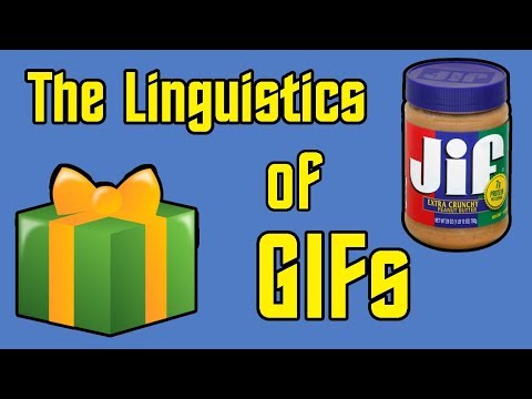 How is GIF Even Pronounced? – GIFs and Dialects
