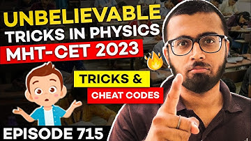 MHT-CET 2023: Unbelievable Tricks In Physics🔥| Tricks & Cheat Codes #715 #physics #mhtcet #tricks