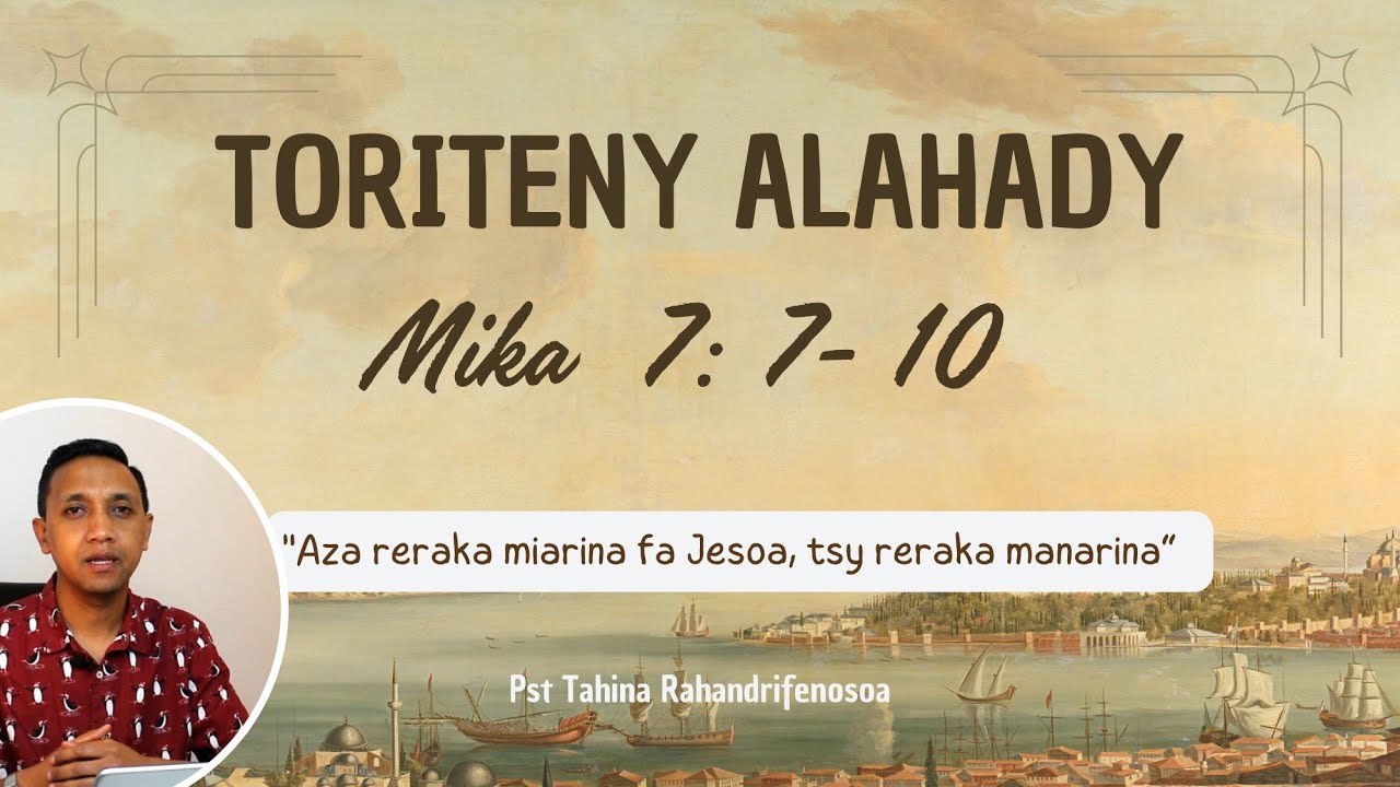 Toriteny Alahady (Mika 7: 7 - 10)