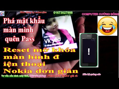 Video Reset mở khóa màn hình điện thoại Nokia đơn giản Ai... - youtube