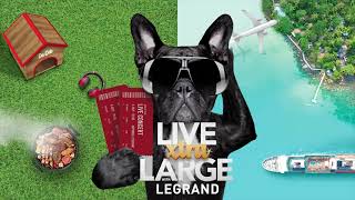 Legrand Rewards 2022 - Live Xtra Large with Legrand