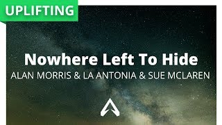 Alan Morris & La Antonia & Sue Mclaren - Nowhere Left To Hide
