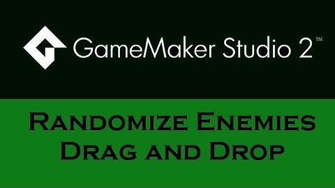 Game Maker Studio2: Randomize Enemies Drag and Drop DnD