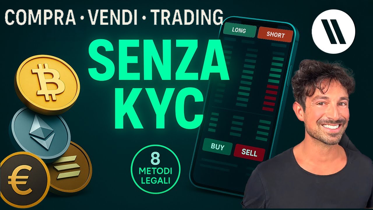 COME COMPARE, VENDERE BITCOIN E CRYPTO E FARE TRADING SENZA KYC | 8 METODI  LEGALI NEL 2025
