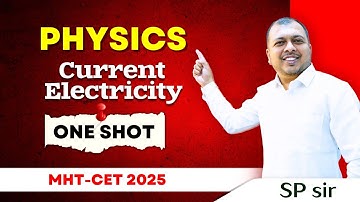 MHT-CET 1 Shot | Current Electricity | Physics | SP Sir | Sir Einstein Academy Satara | SEA