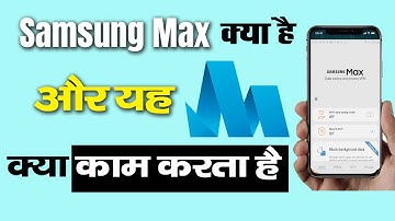 Samsung Max Vpn Kya Hai | Samsung Max Kya Hai | Samsung Max |  Samsung Max Vpn | Samsung Vpn Max