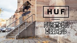 HUF Germany: Nuremberg Weekend