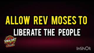 Download Lagu ALLOW REV MOSES TO LIBERATE THE MASSES  MP3