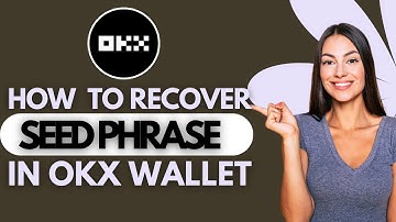 How To Recover Seed Phrase In OKX Wallet 2025 Update