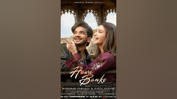 Hawa Banke - Teaser | Munawar Faruqui | Kinza Hashmi | Rito Riba | Neha Kakkar | Rajat Nagpal #song