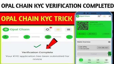 ⚡OPAL CHAIN KYC VERIFICATION COMPLETE | Opal Chain KYC VERIFICATION Problem Solved | Opal Chain KYC