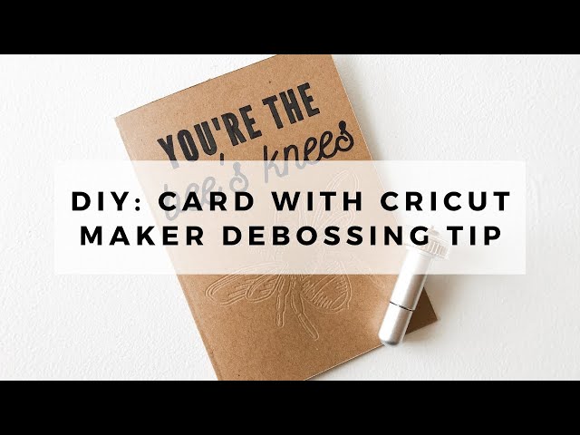 New Cricut Maker Blades & Tips: DIY Card with the Debossing Tip for  Beginners 