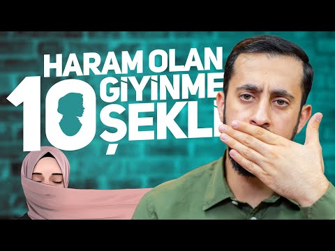 Haram Olan 10 Giyinme Şekli - Tesettür | Mehmet Yıldız