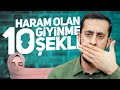 HARAM OLAN 10 GİYİNME ŞEKLİ - Tesettür | Mehmet Yıldız