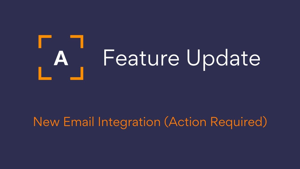 Feature Update :: New Email Integration (Action Required) - YouTube