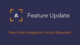 Full Feature Update :: New Email Integration (Action Required) News