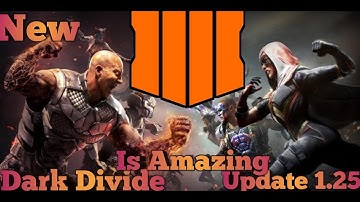 NEW 1.25 UPDATE IN CALL OF DUTY BLACK OPS 4! OPERATION DARK DIVIDE + NEW DLC WEAPONS IN COD B04!
