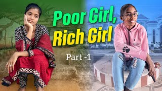 Poorgirl, Richgirl difference part-1😞😊|village story | gangajala battu