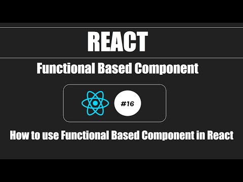 React #16 - Functional Based Component in React