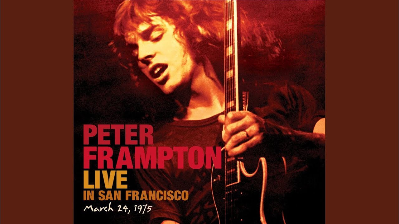 peter frampton live do you feel like i do