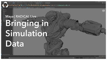 Maya | RADiCAL Live - Bringing in Simulation data