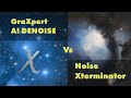 New graxpert denoise ai 20  ai 30 vs noisexterminator