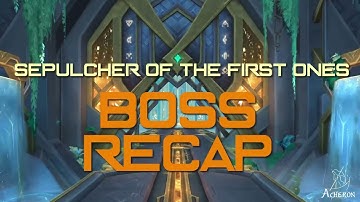 PROTOTYPE PANTHEON RECAP - Boss Guide ITA Sepulcher of the First Ones - Patch 9.2 Shadowlands WOW