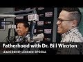 Why Fathers are SO Important! with my dad Dr. Bill Winston - #fathers