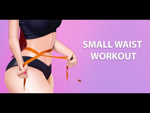 Small Waist Workout - burn fat