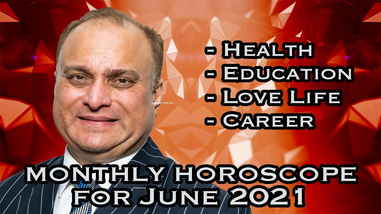 Monthly Horoscope | June Monthly Horoscopes 2021 | Preview