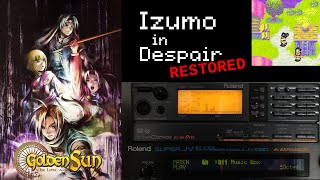 Izumo in Despair (Restored - Roland SC-88/JV-1080) - Golden Sun The Lost Age