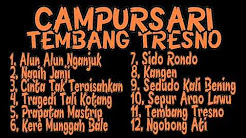 Video Mix - Full Album Dangdut Campursari Koplo ll Tembang Tresno Campursari - Playlist 