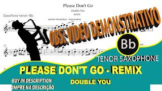 Download Lagu Please Don't Go Double You Tenor Sax Bb Remix MP3 Download Lagu Please Don't Go Double You Tenor Sax Bb Remix MP3