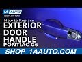 How to Replace Front Outside Door Handle 2005-10 Pontiac G6