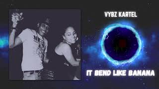vybz kartel - it bend like banana (432hz)