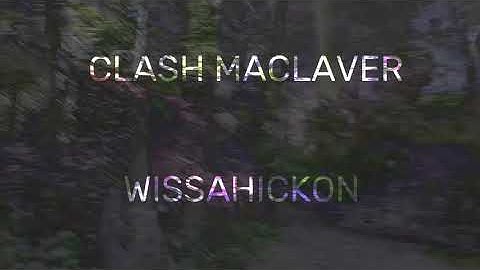 Clash MacLaver - Wissahickon (Official Music Video)