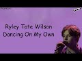 Riley Tate Wilson - Dancing On My Own  (Lyrics) - The Voice Blind Auditions