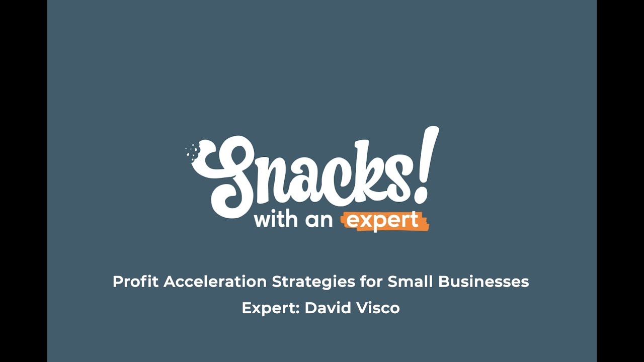 Snacks with an Expert Profit Acceleration Strategies for Small Businesses (Episode 24) YouTube