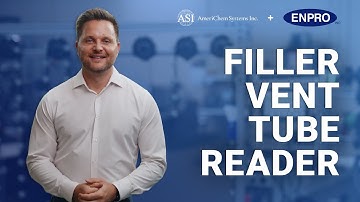 Filler Vent Tube Reader | Product Overview