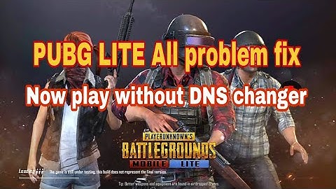 PUBG LITE all problem fix | Now play without DNS CHANGER