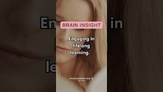 Why Lifelong Learning is Actually Important for Brain Health and Healthy Aging