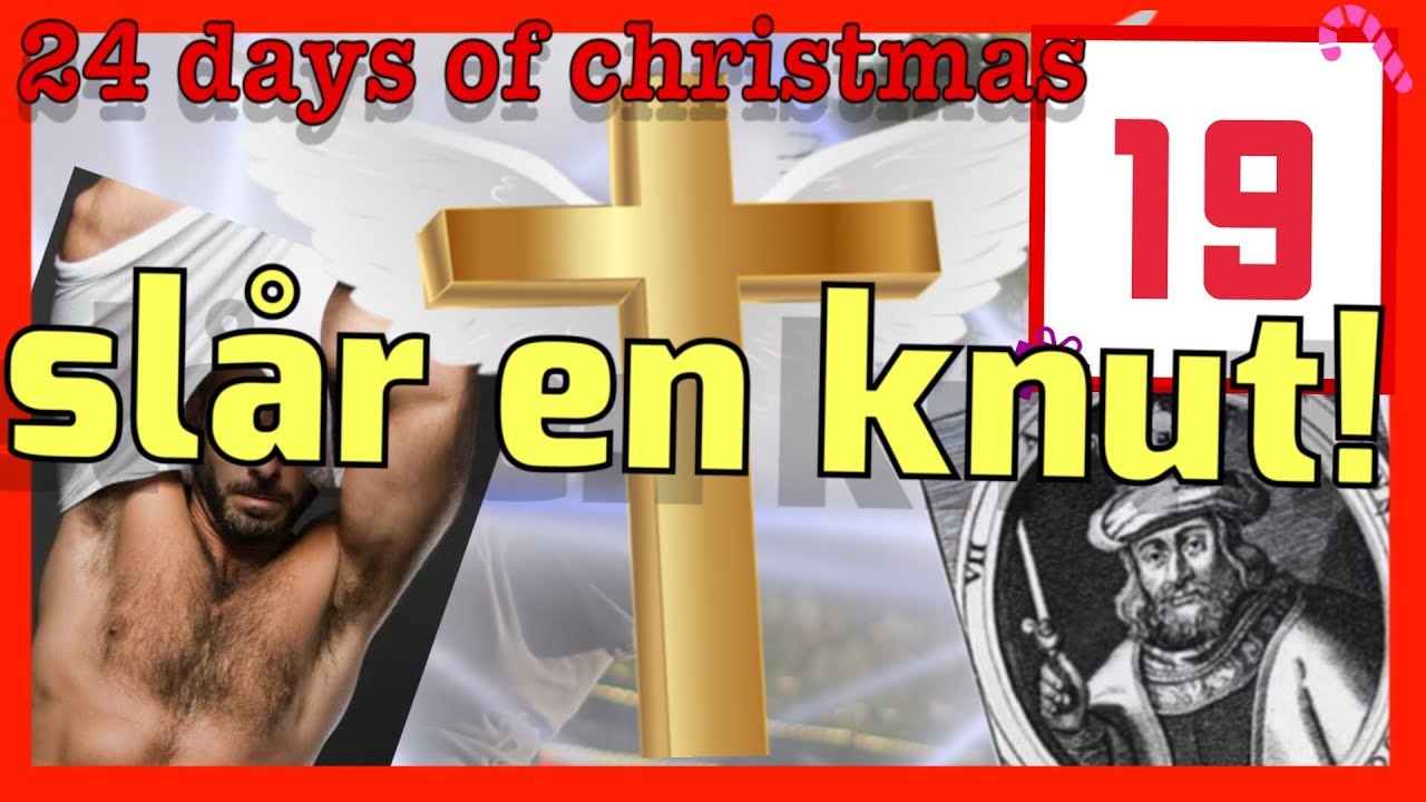vad är tjugondag knut 24 days of Christmas YouTube