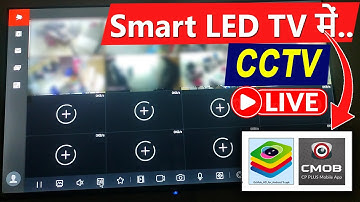 Smart Android LED TV install CPPLUS CCTV camera with GCMOB App