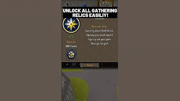 How To Unlock All Gathering Relics In OSRS Grid Master