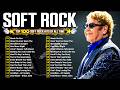 Elton John, Phil Collins, Foreigner, Lionel Richie, Bee Gees 🎸 Soft Rock Love Songs 70s 80s 90s